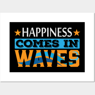 Happiness Comes in Waves Motivation Quote Posters and Art
